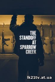 The Standoff at Sparrow Creek 2019